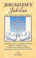 Jerusalem's Jubilee: The Really New World Order 193037500X Book Cover