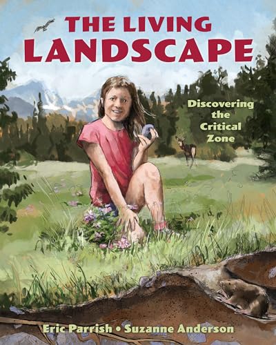 Living Landscape: Discovering the Critical Zone