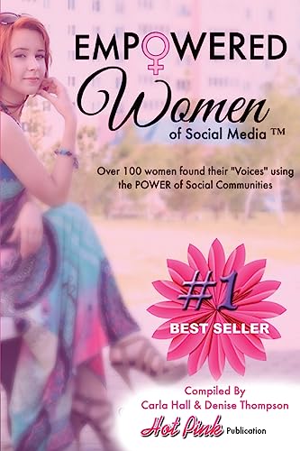 Empowered Women of Social Media: Over 100 Women... 1508821887 Book Cover