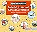 Bullerbü, Lotta und Karlsson vom Dach: Astrid Lindgren für Kleine