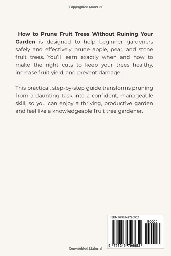 How to Prune Fruit Without Ruining Your Garden: Practical Guide to Pruning Fruit Trees for Beginners: When and How to Prune Apple, Pear, and Stone Fruit Trees to Keep Trees Healthy and Increase Fruit image 3