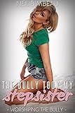 The Bully Took My Stepsister (Worshiping The Bully Book Two)