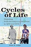 Cycles of Life: Bicycling from Brooklyn to Montreal in 1968 and 2018