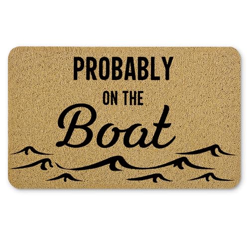 Qnhij Coastal Welcome Mats for Front Door, Lake House Door Mat, Probably on The Boat Nautical Doormat for Porch Outside Inside Outdoor Indoor Entrance, Boating Ocean Bath Rug, 17x30 Inches