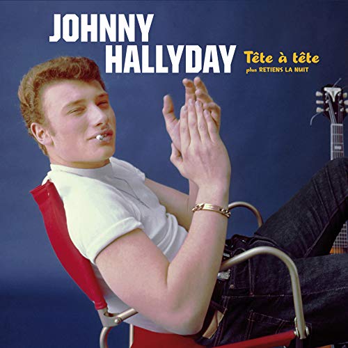 Album art for Tete A Tete Plus Retiens La Nuit [Deluxe Gatefold 180-Gram Vinyl WithBonus Tracks] by Johnny Hallyday