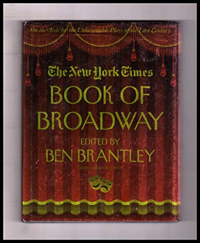 The New York Times Book of Broadway: On the Aisle