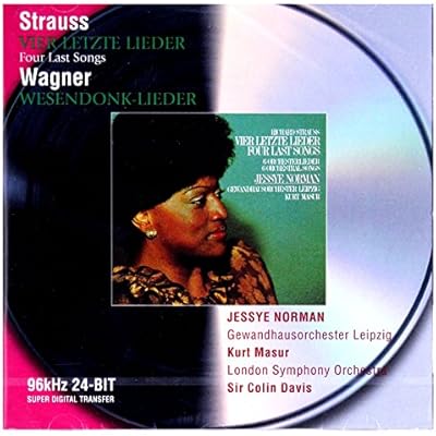 Strauss: Four Last Songs; Wagner: Wesendonk Lieder
