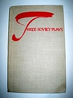 Three Soviet Plays: Kremlin Chimes; Platon Krechet; It Happened in Irkutsk B000TT661E Book Cover