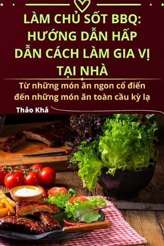 Làm ChỦ SỐt BBQ: HƯỚng DẪn HẤp DẪn Cách Làm Gia VỊ TẠi Nhà