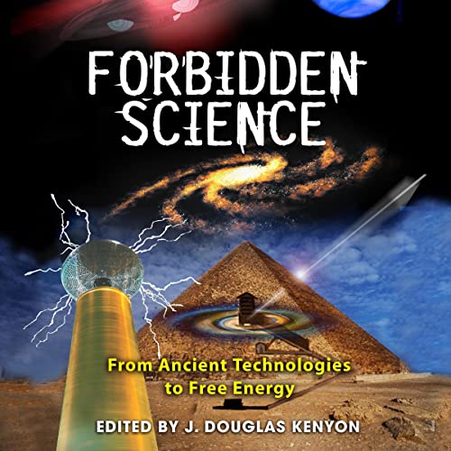 Forbidden Science by J. Douglas Kenyon - editor episode artwork