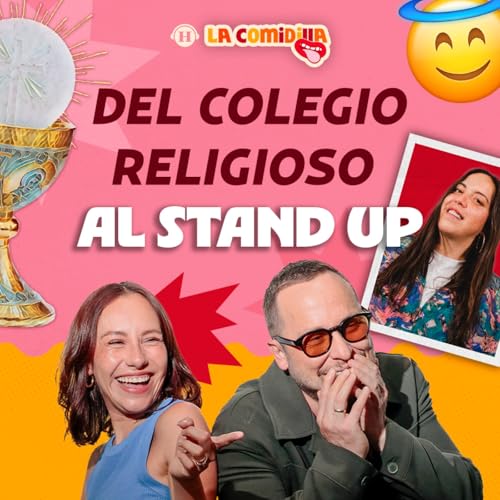 Isabel Fernández: De una escuela religiosa, al stand up