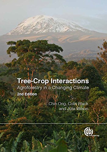 Tree-Crop Interactions: Agroforestry in a Changing Climate, 2nd Edition