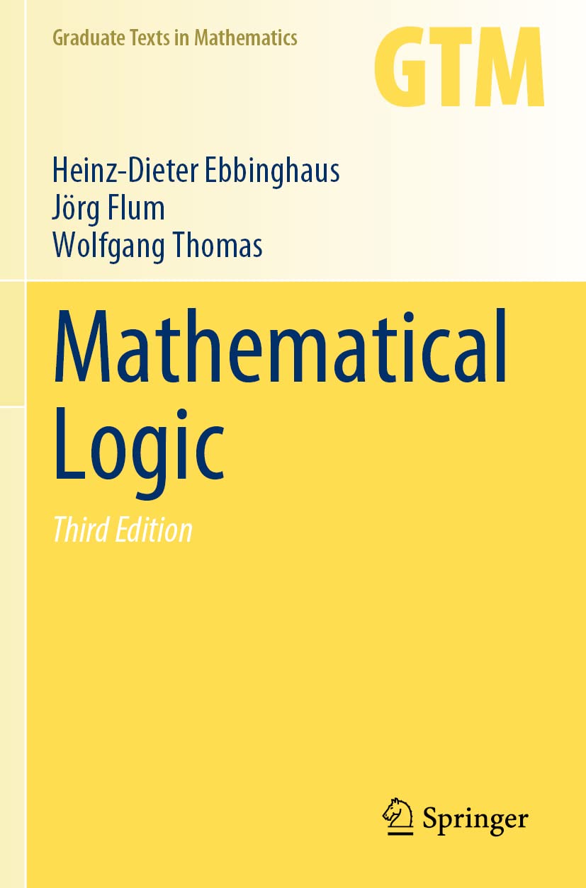 Mathematical Logic (Graduate Texts in Mathematics, Band 291)