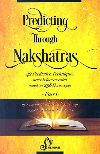 Predicting Through Nakshatras Part 1: 42 Predictive Techniques-ne...