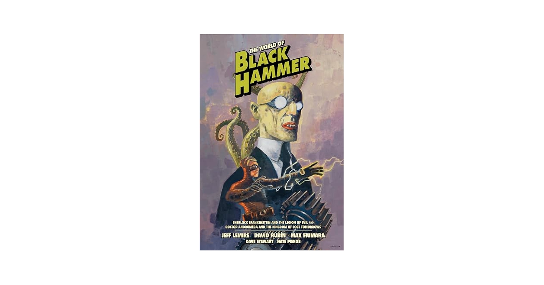 The World of Black Hammer Vol. 3 (洋書)
