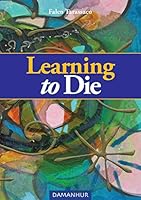 Learning to Die 8890863765 Book Cover