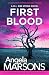 First Blood: A completely gripping mystery thriller (A Detective Kim Stone Novel)