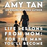 Cover of Life Lessons from Mom: For the Man You'll Become