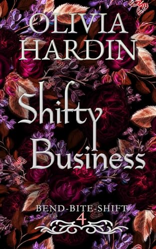 Shifty Business (The Bend-Bite-Shift Series Book 4)