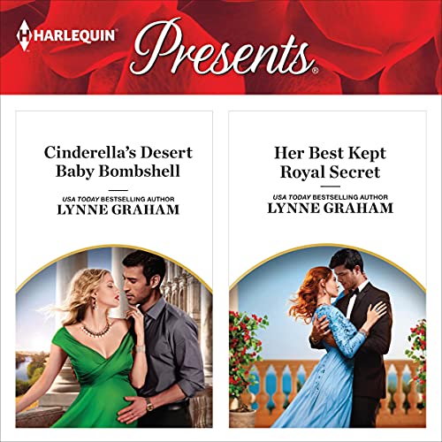Cinderella's Desert Baby Bombshell &amp;amp; Her Best Kept Royal Secret by Lynne Graham episode artwork