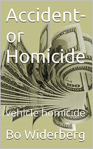 Accident- or Homicide: vehicle homicide
