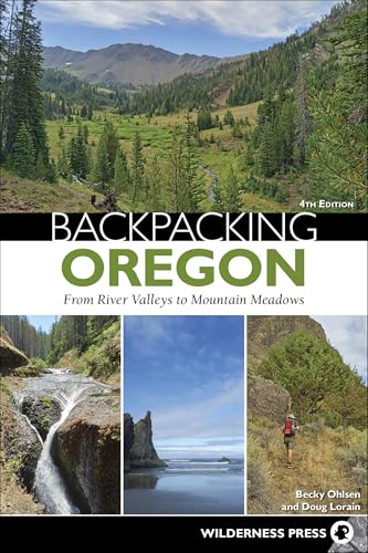 Backpacking Oregon: From River Valleys to Mountain Meadows