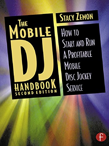 The Mobile DJ Handbook: How to Start & Run a Profitable Mobile Disc Jockey Service