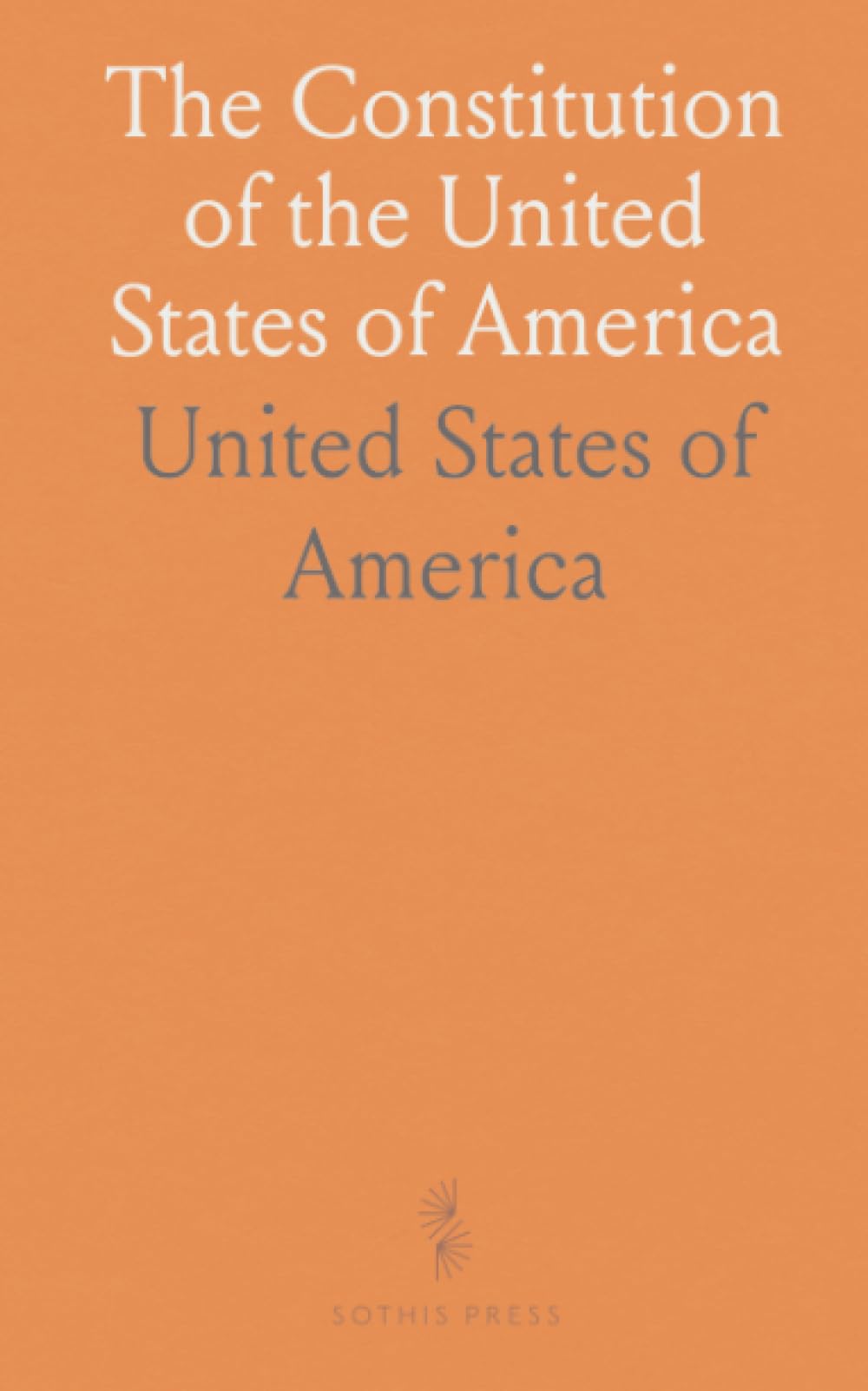 The Constitution of the United States of America