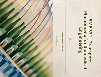 Unknown Binding BME 331 - Transport Phenomena for Biomedical Engineering Book