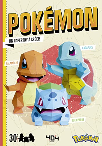 Pokémon - Des papertoys à créer - Nouvelle édition - Papertoys Salamèche, Bulbizarre, Carapuce - Loisirs créatifs - Dès 11 ans