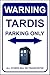 Produktbild Doctor Who Schild aus Hartplastik 1,2 mm dick, mit der Aufschrift: TARDIS PARKIN Wer: