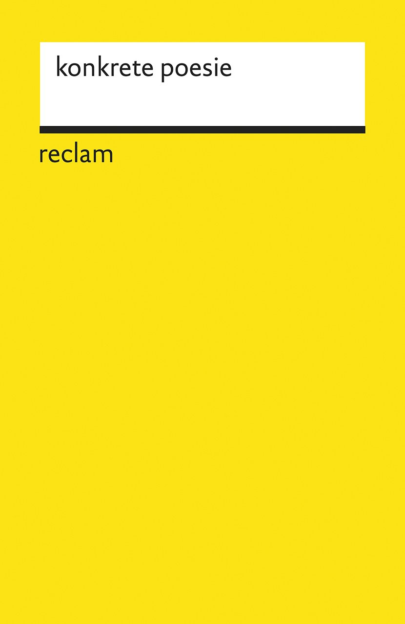 konkrete poesie: deutschsprachige autoren. anthologie