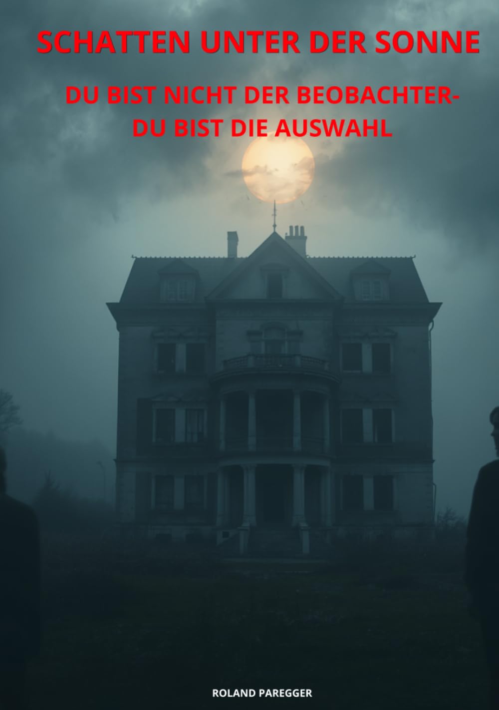 Schatten unter der Sonne: Du bist nicht der Beobachter. Du bist die Auswahl.