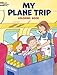 My Plane Trip Coloring Book (Dover Kids Coloring Books)
