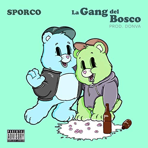  La Gang Del Bosco [Explicit]