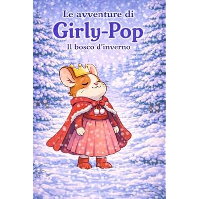 Le avventure di Girly-Pop, la principessa guerriera.