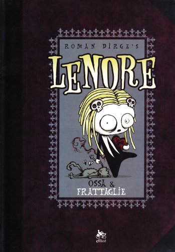 Ossa & frattaglie. Lenore: 3 Ossa & frattaglie. Lenore: 3