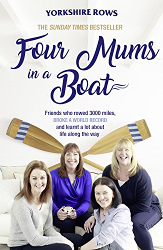 Four Mums in a Boat: Friends who rowed 3000 miles