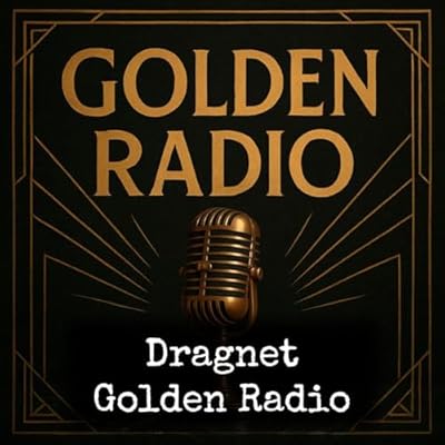 Dragnet - Golden Radio