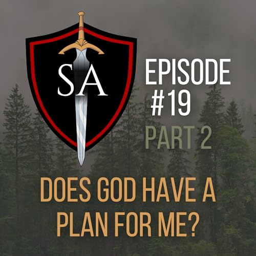 Does God Have a Plan for Me? Part 2