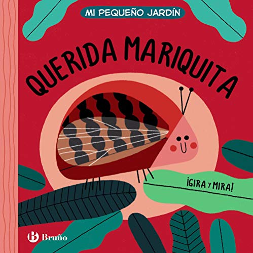 Mi pequeño jardín. Querida mariquita (Castellano - A PARTIR DE 0 AÑOS - PROYECTO DE 0 A 3 AÑOS - Libros manipulativos)