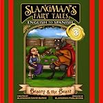 Cover of Slangman's Fairy Tales: English to Spanish, Level 3 - Beauty and the Beast