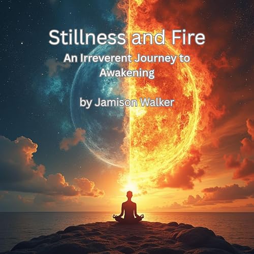 Stillness and Fire by Jamison Walker episode artwork