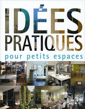 Hardcover idées pratiques pour petits espaces Book