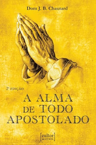 A Alma de Todo Apostolado