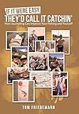 If It Were Easy, They'd Call It Catchin': How Journaling Can Improve Your Fishing and Yourself