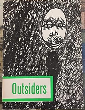 Paperback Outsiders: An art without precedent or tradition Book