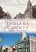 Indiana County Through Time (America Through Time)