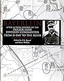 Bayerlein After Action Reports of the Panzer Lehr: After Action Reports of the Panzer Lehr Division Commander from D-day to the Ruhr (Schiffer Military History)