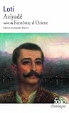  Aziyade (Folio (Gallimard)) (French Edition) by Loti, Pierre (1991) Mass Market Paperback